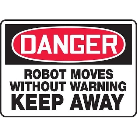 OSHA DANGER SAFETY SIGN ROBOT MOVES MEQM118XT